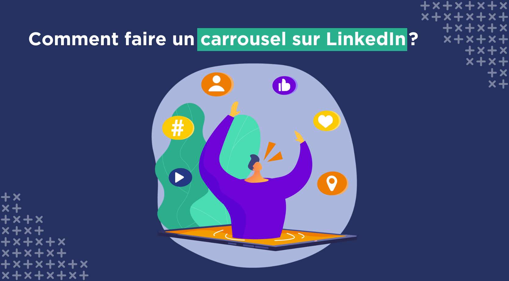 Comment faire un carrousel sur LinkedIn 